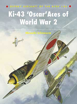 Ki-43 &lsquo;Oscar&rsquo; Aces of World War 2