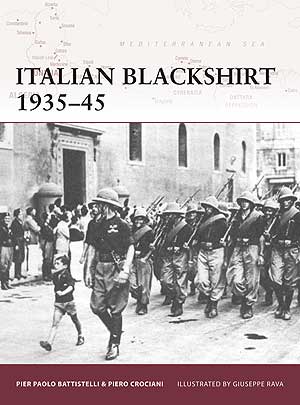 Italian Blackshirt 1935–45 Italian Blackshirt 1935–45