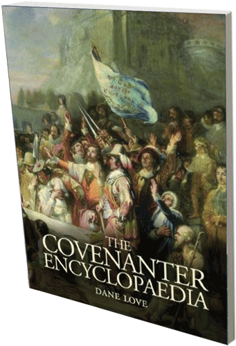The Covenanter Encyclopaedia Cover The Covenanter Encyclopaedia Cover